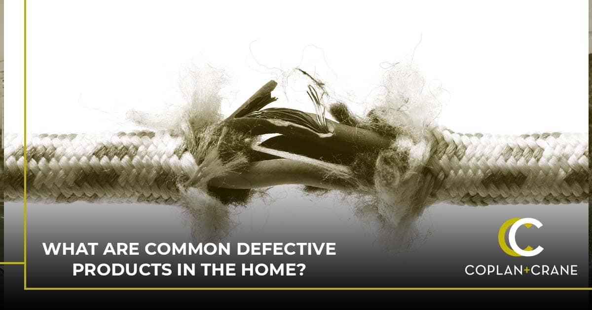 What Defective Products Are Most Common in Homes? | Chicago